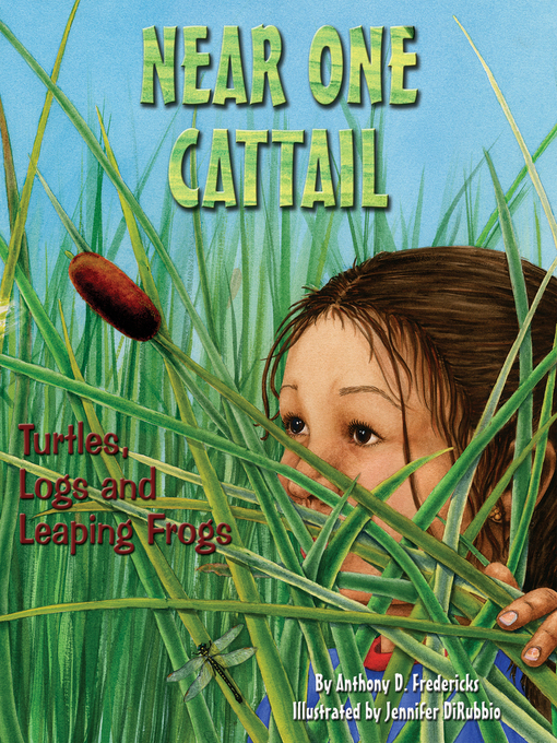 Title details for Near One Cattail by Anthony D. Fredericks - Wait list
